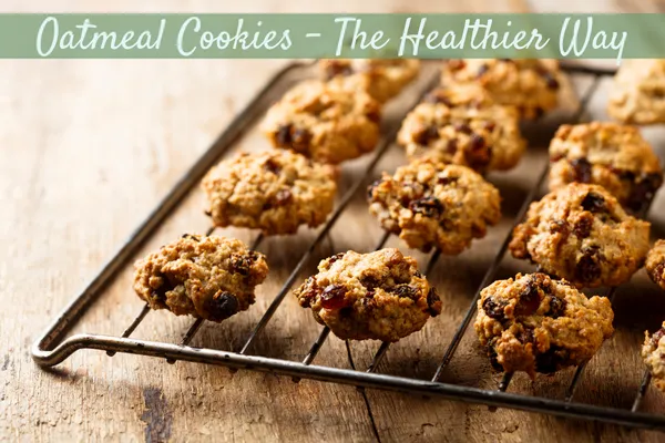 Oatmeal Cookies - The Healthier Way!
