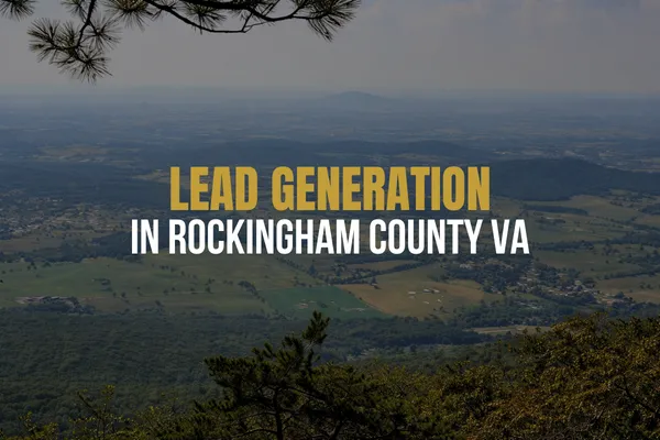 Lead Generation in Rockingham County, VA | Funnel Force