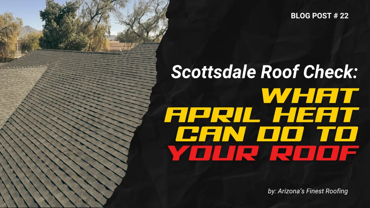 Professional residential roofer Scottsdale AZ advice on heat-proofing homes, presented by the best local roofing company in Scottsdale for summer prep.