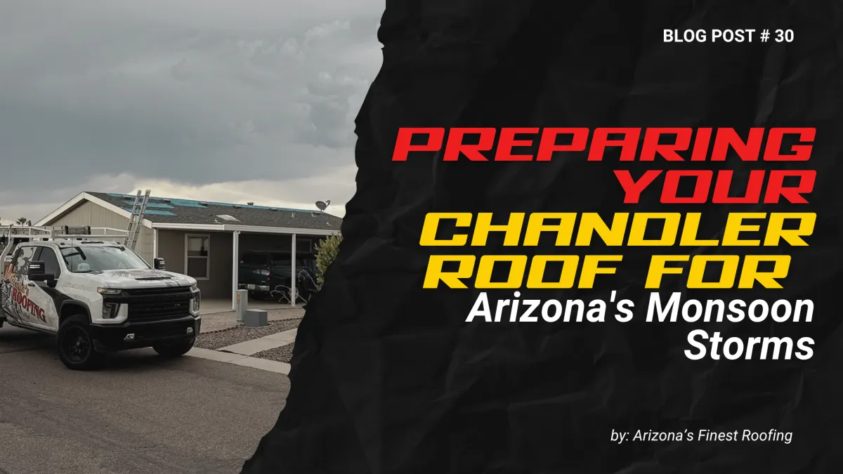 A work truck from a tile roofing company chandler az parked in front of a home, featured in a blog graphic titled Preparing Your Chandler Roof for Arizona's Monsoon Storms.