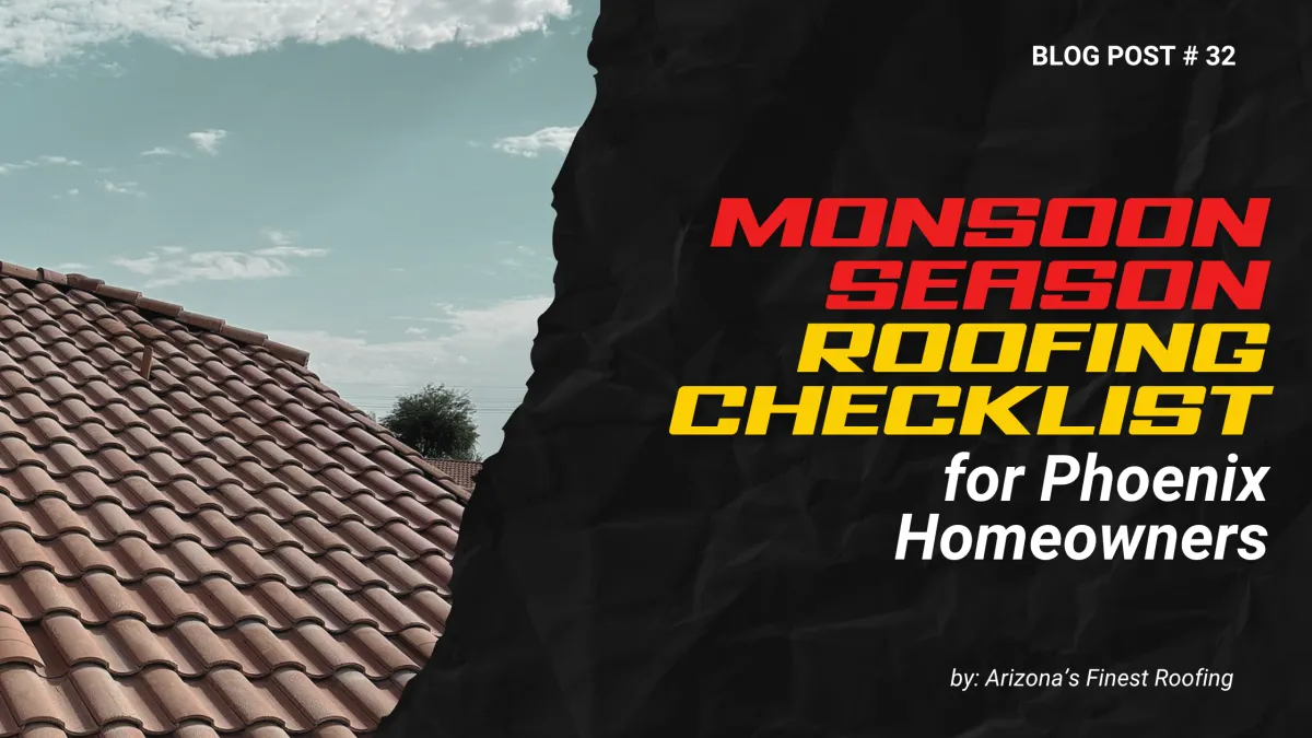 Graphic titled "Monsoon Season Roofing Checklist for Phoenix Homeowners" by Arizona's Finest Roofing next to a traditional tile roof under a blue sky. Ideal for scheduling roof maintenance phoenix.
