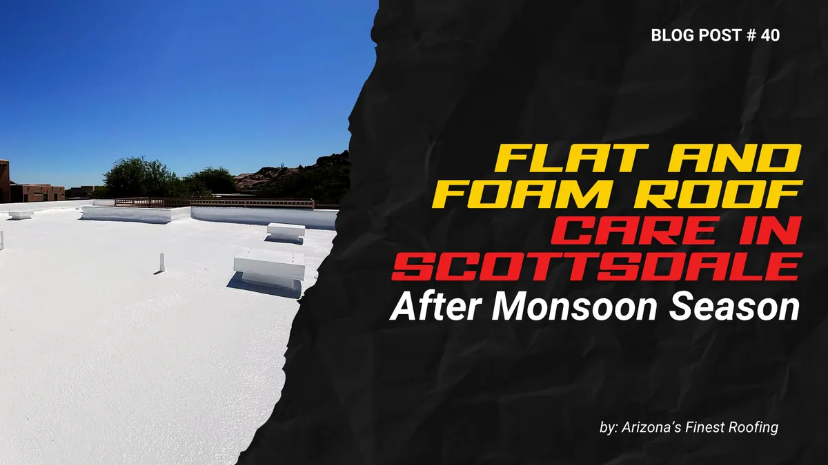 Graphic featuring a freshly finished white flat roof alongside post-monsoon maintenance tips from a top roofing contractor Scottsdale AZ.