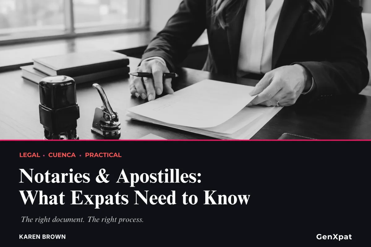 Notaries & Apostilles: What Expats Need to Know