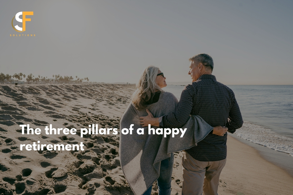 The Three Pillars of a Happy Retirement: Your Savings, the Right Health Insurance, and Asset Protection