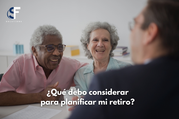 ¿Qué debo considerar para planificar mi retiro? Guía completa para construir una jubilación segura y estable