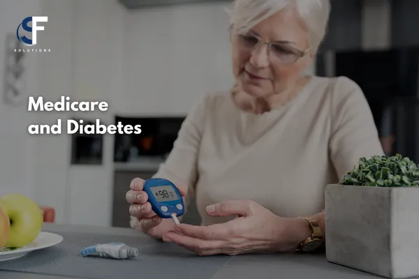 Medicare and Diabetes: A Complete Guide to Coverage, Supplies, and Prevention