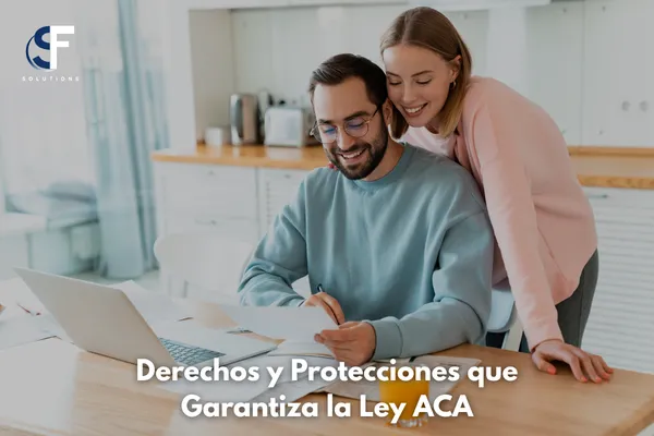 Guía Completa de Derechos y Protecciones que Garantiza la Ley ACA
