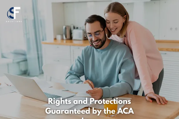 Comprehensive Guide to Rights and Protections Guaranteed by the ACA