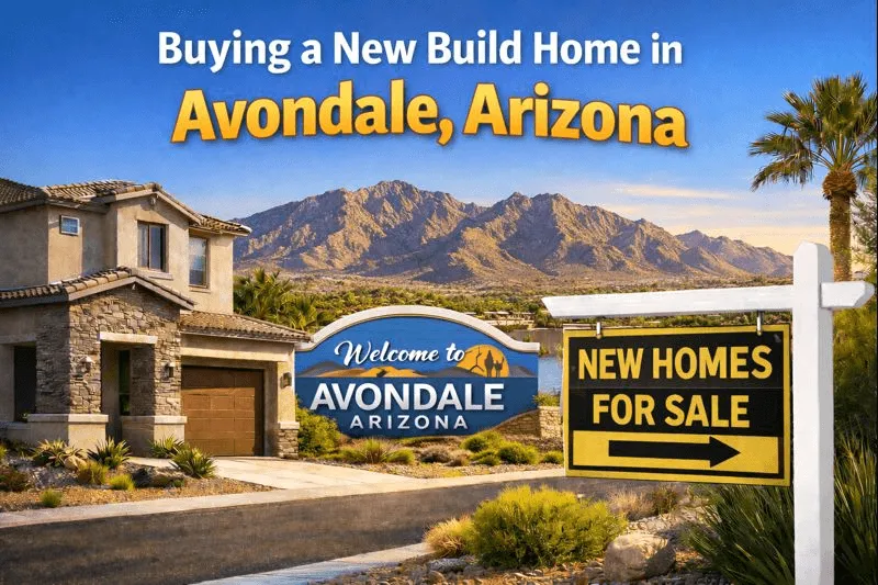 Buying a New Build Home in Avondale Arizona