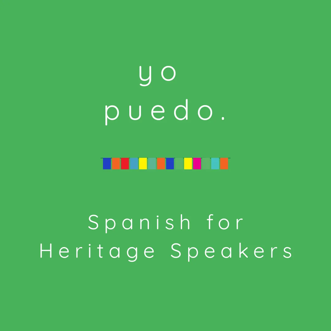 a green tile that reads: yo puedo. spanish for heritage speakers. and a colorful banner in between sentences.