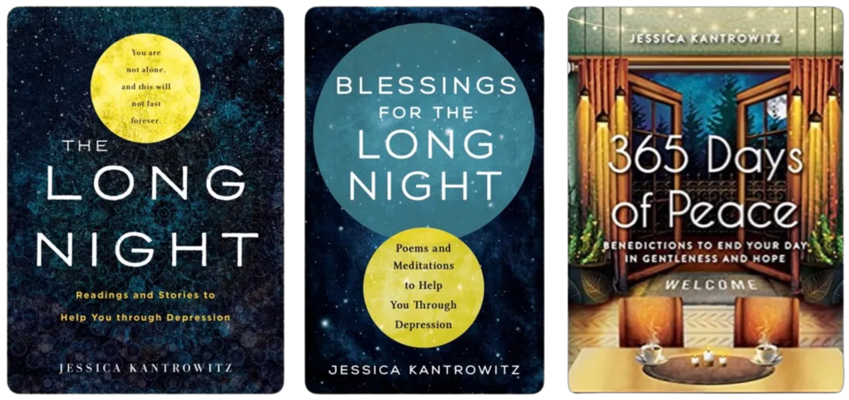 The covers of three books by Jessica Kantrowitz: The Long Night, Blessings for the Long Night, and 365 Days of Peace. The first two have a dark blue background with stars, and a yellow moon. The second also has a light blue circle, above the moon and larger than it. The third book has a artist's rendering of a table with two cups of tea and French doors looking out onto a veranda at night with a dark blue sky and moon that mirror the covers of the other two books. There are pine trees in the background.