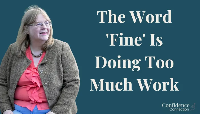 The Word 'Fine' Is Doing Too Much Work