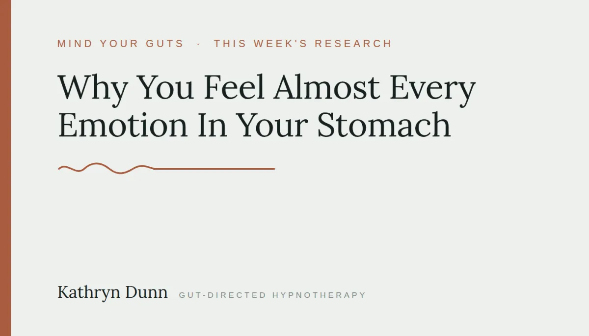 Why You Feel Almost Every Emotion In Your Stomach