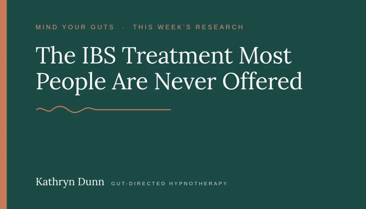 The IBS Treatment Most People Are Never Offered