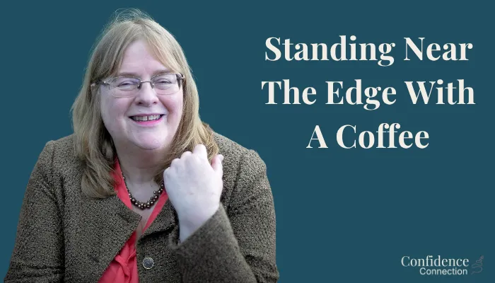 Standing Near the Edge With a Coffee