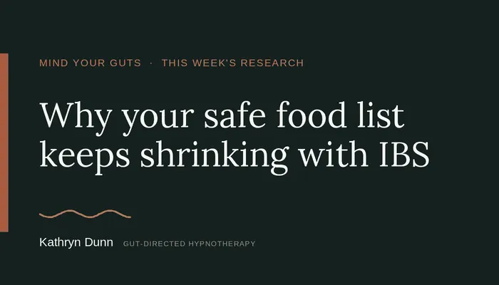 Why Your Safe Food List Keeps Shrinking With IBS