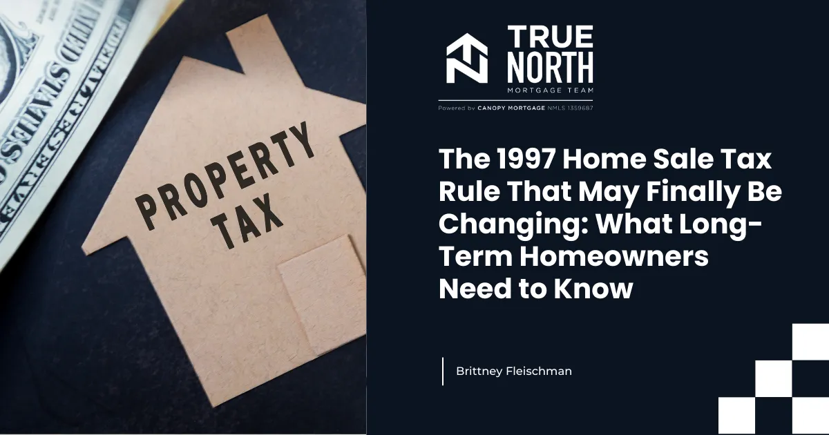 The 1997 Home Sale Tax Rule That May Finally Be Changing: What Long-Term Homeowners Need to Know