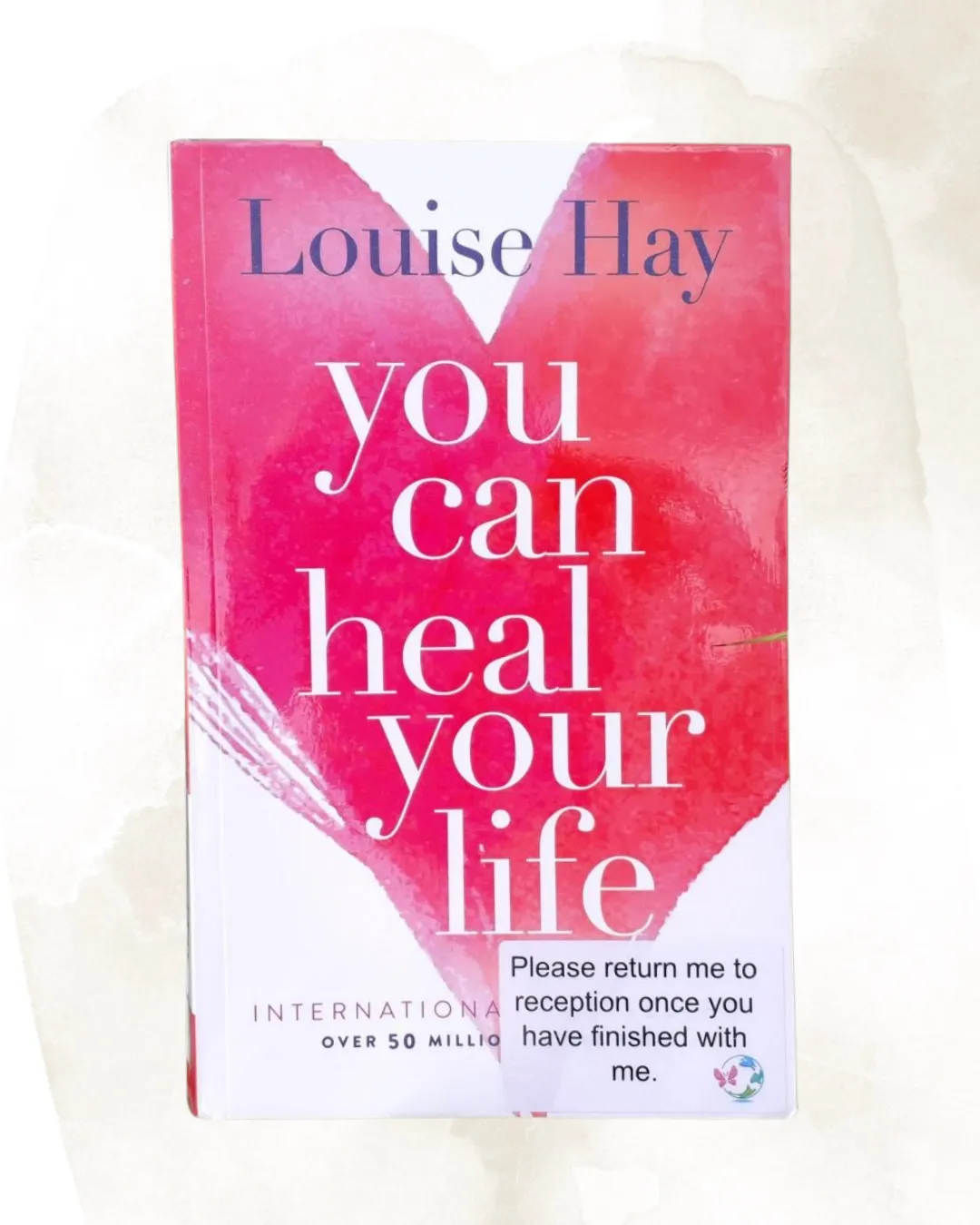 You Can Heal Your Life by Louise Hay