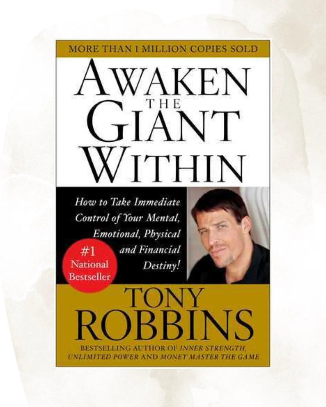 Awakening the Giant Within by Tony Robbins