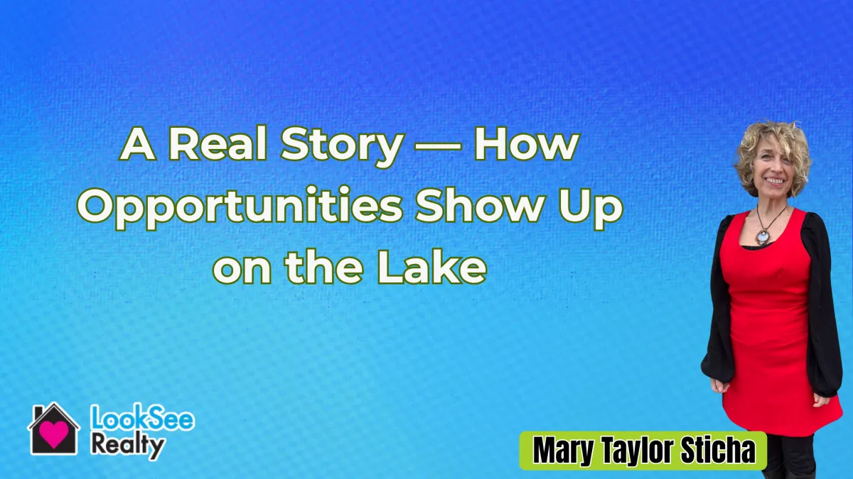 A Real Story — How Opportunities Show Up on the Lake