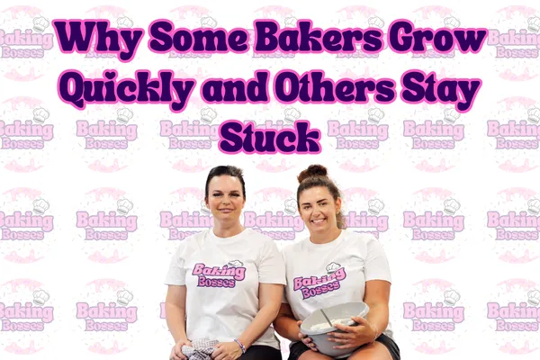 Why Some Bakers Grow Quickly and Others Stay Stuck
