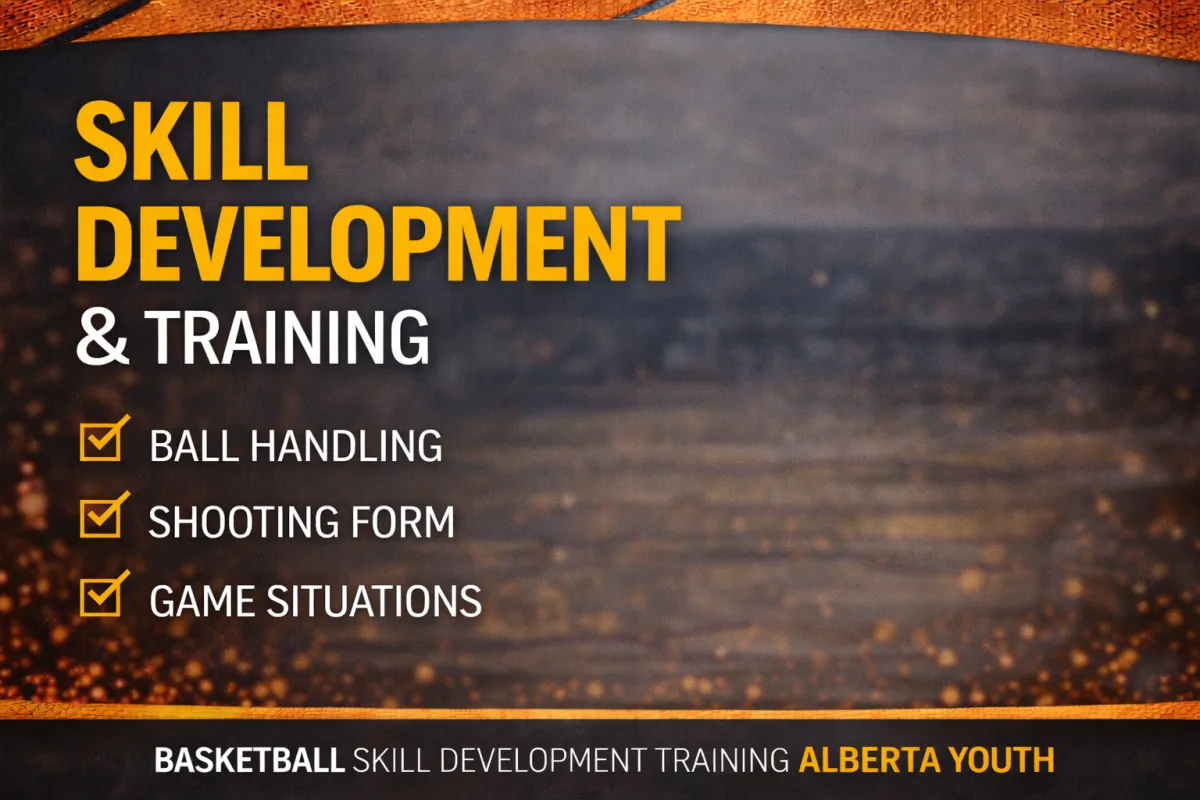 basketball skill development training alberta youth ball handling shooting