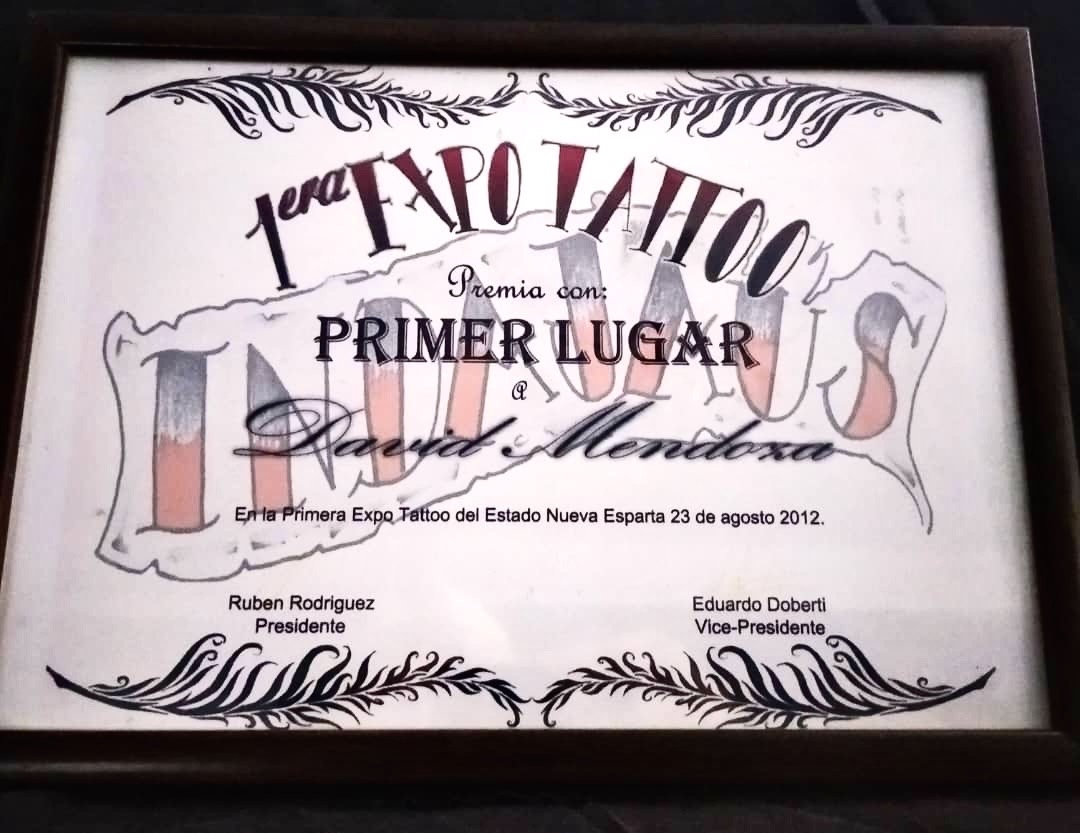 Premio ganado por David Mendoza en la primera Expo tatuajes de la isla de Margarita en el año 2012, con mejor tatuaje del evento.