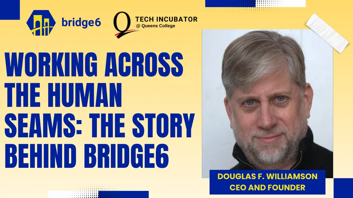 Working Across the Human Seams: The Story Behind Bridge6