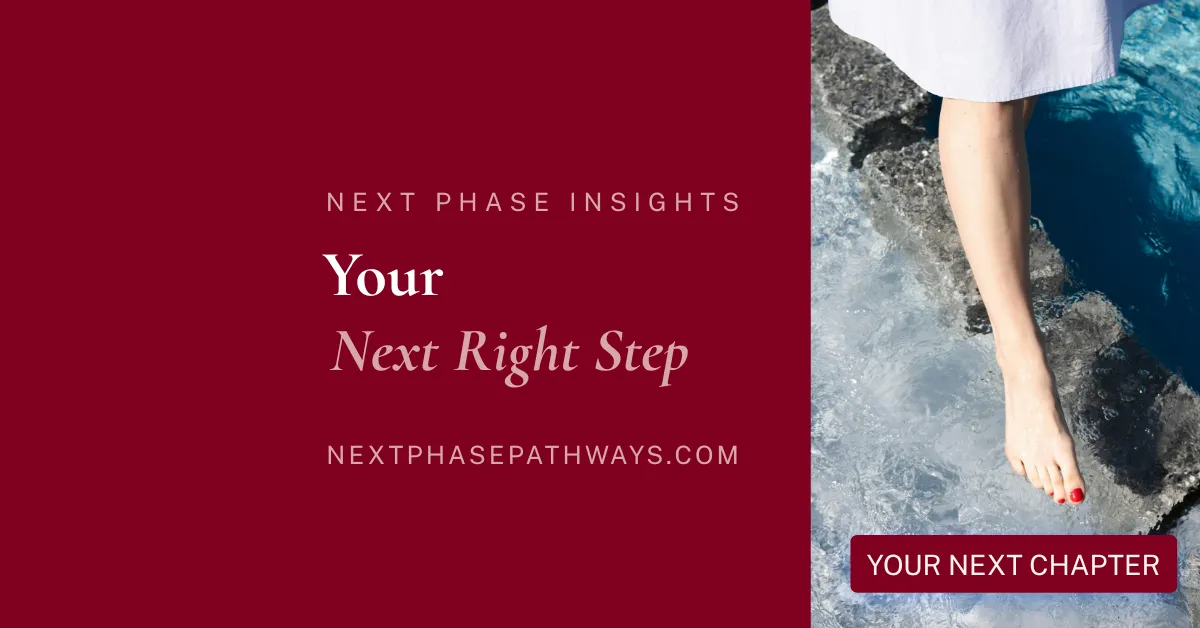 Overwhelmed by the Big Picture? Why You Only Need Your Next Right Step