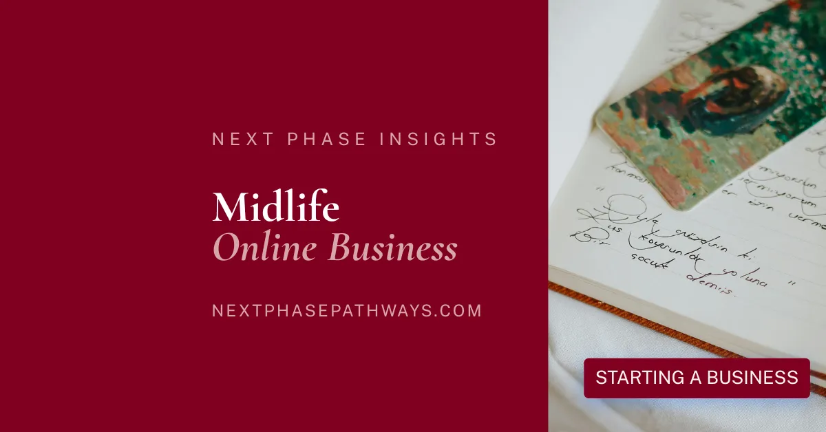 Why Midlife is Actually the Best Time to Start an Online Business