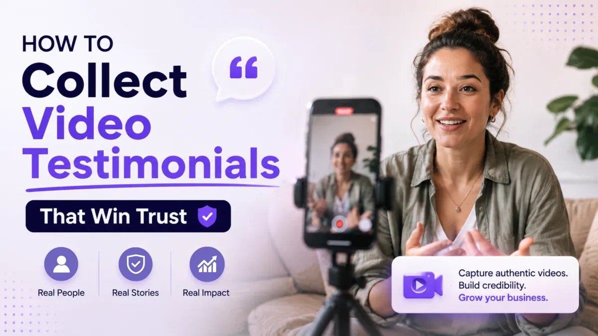 How to collect video testimonials from customers using a testimonial collector page