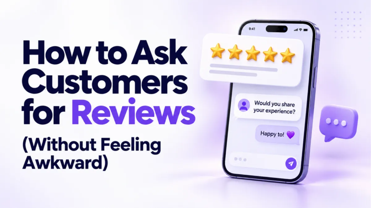How to Ask Customers for Reviews (Without Feeling Awkward)