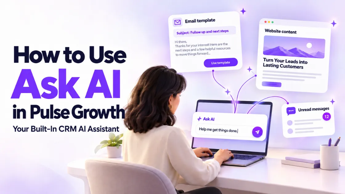 How to Use Ask AI in PulseGrowth (Your Built-In CRM AI Assistant)