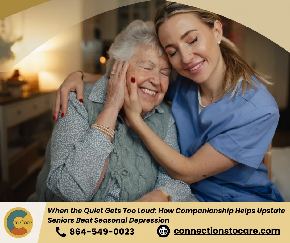 When the Quiet Gets Too Loud: How Companionship Helps Upstate Seniors Beat Seasonal Depression