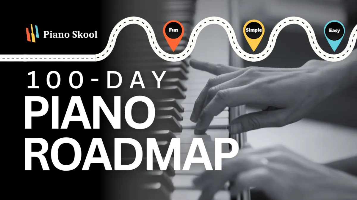 100-Day Piano Roadmap intermediate piano course for adults Step 2 of Piano Skool