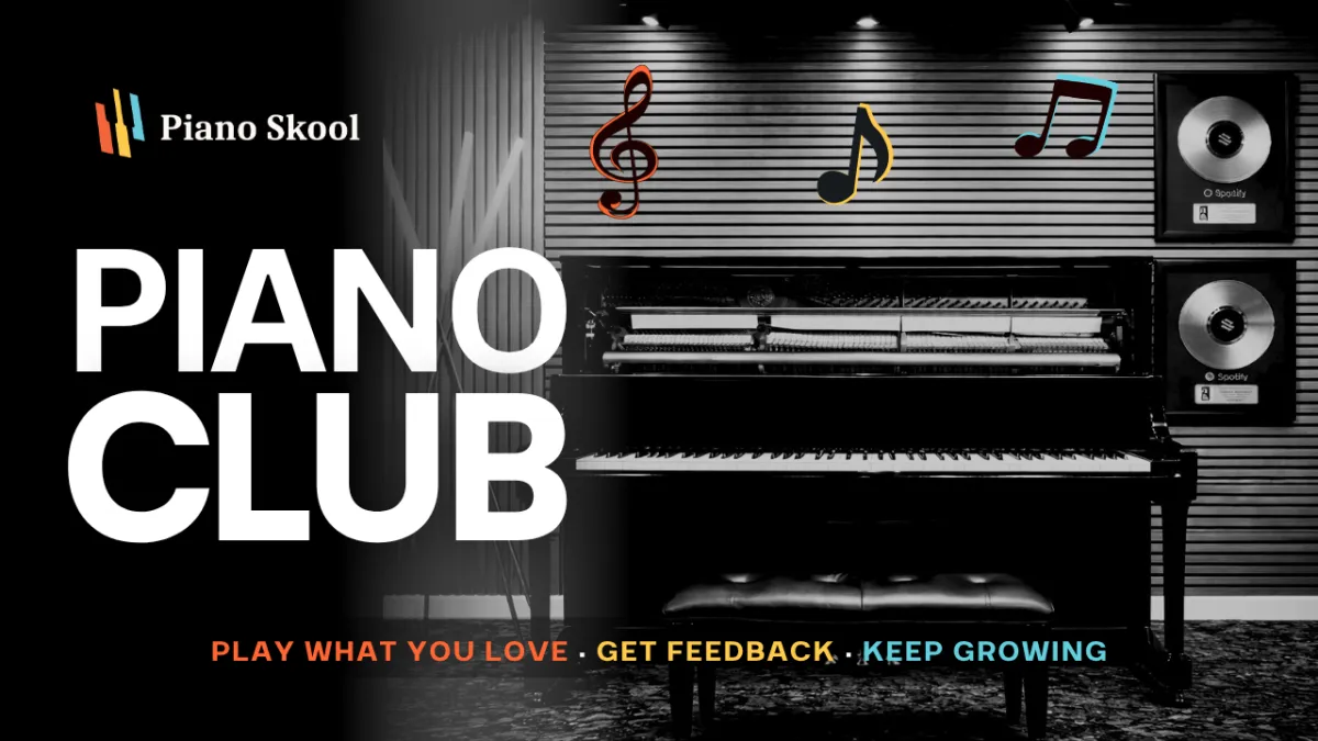 Piano Skool Club membership continuation program after completing 100-Day Roadmap where students play what they love get feedback and keep growing with ongoing piano lessons