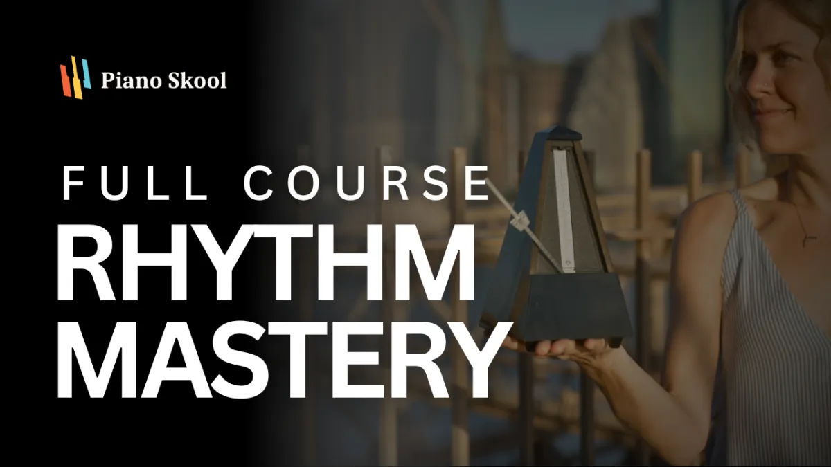 Piano Skool Club full course Rhythm Mastery with comprehensive video lessons teaching rhythm counting and timing for adult piano students