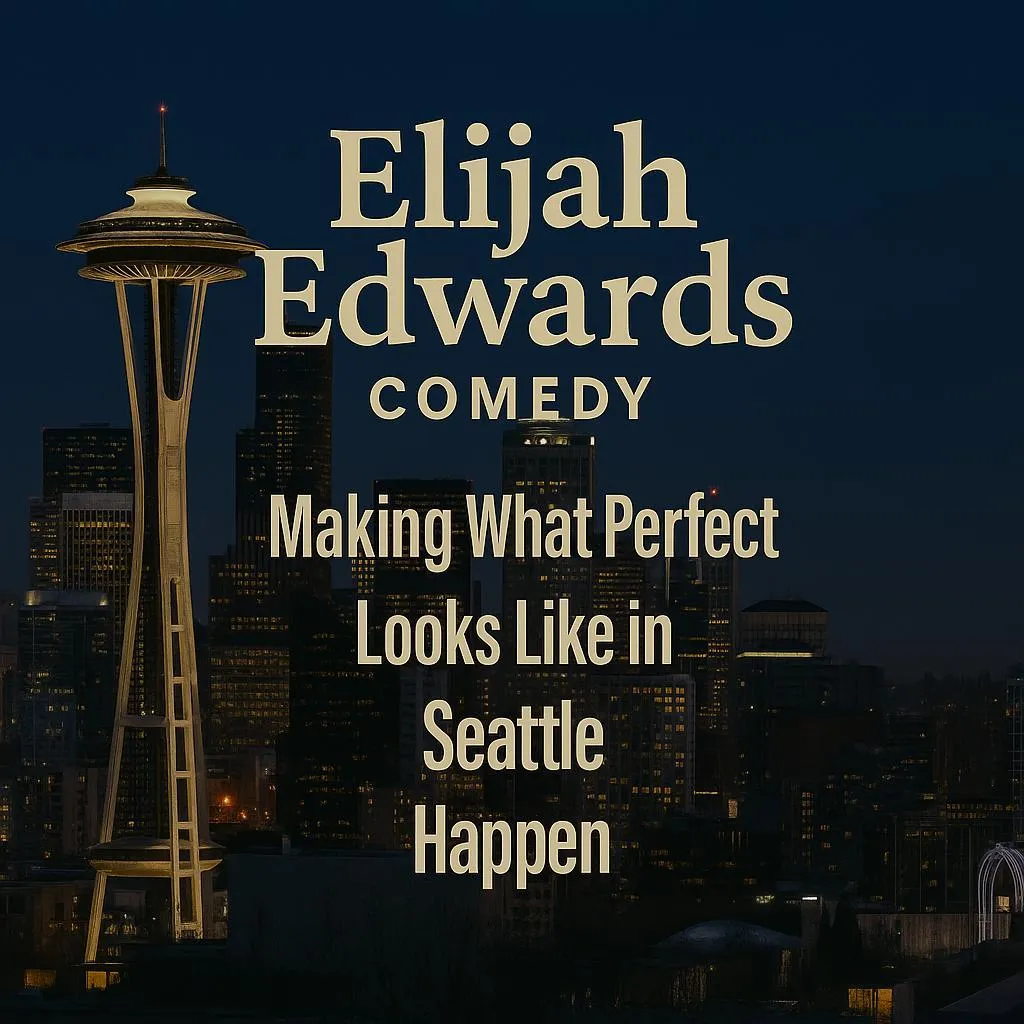Elijah Edwards bold tagline over iconic Seattle cityscape 