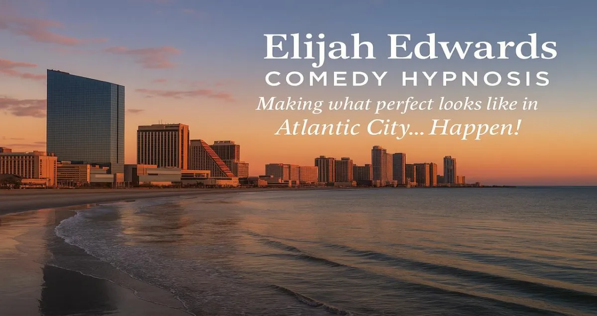 Atlantic City skyline with Elijah Edwards comedy hypnotist branding overlay — optimized for casino, conference, corporate, and college event SEO