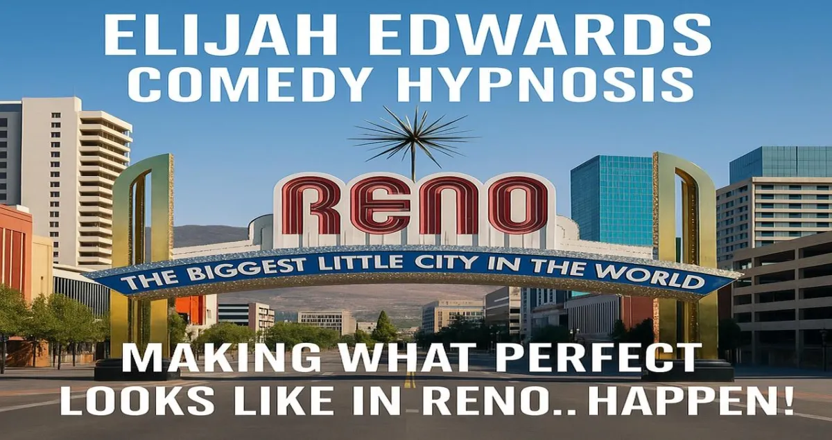 Reno skyline with branding for Elijah Edwards comedy hypnotist — ideal for Lake Tahoe area casinos, conventions, and college booking 