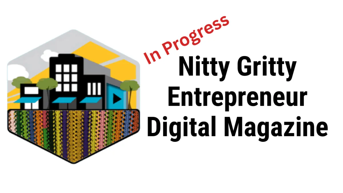 The Nitty Gritty Entrepreneur Digital Magazine