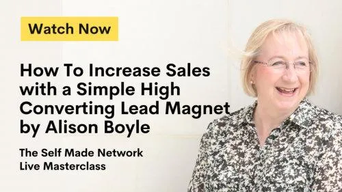 How to Increase Sales with a Simple High Converting Lead Magnet - Alison Boyle