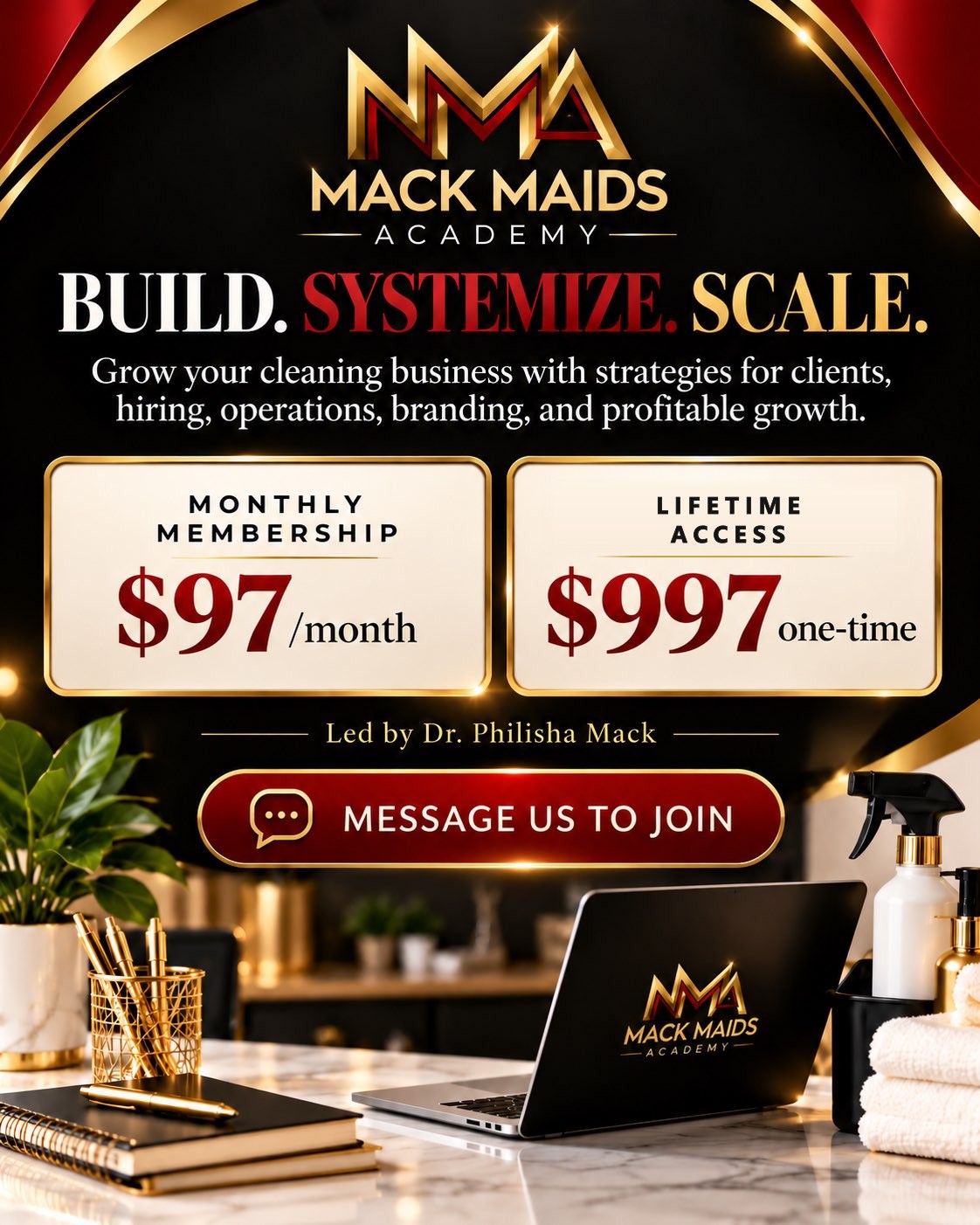 Mack Maids Academy: Build. Systemize. Scale. Monthly membership $97/month or lifetime access $997 one time, led by Dr Philisha Mack.