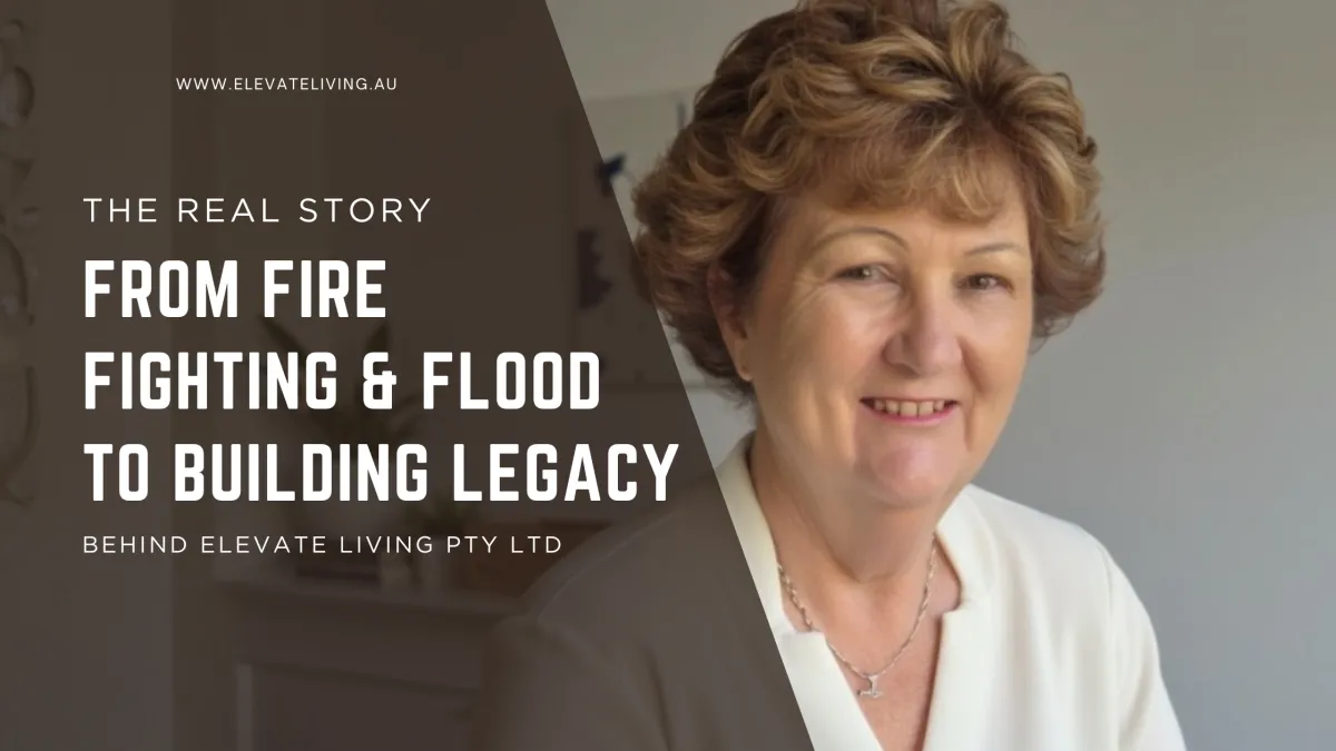Elevate Living: From Firefighting to Legacy-Building