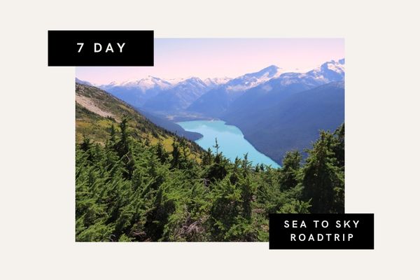 7 day sea to sky whistler roadtrip (Vancouver to Pemberton)