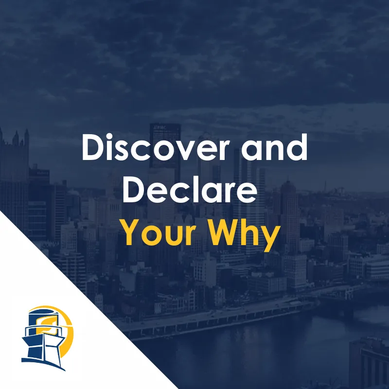 Discover and Declare Your Why 