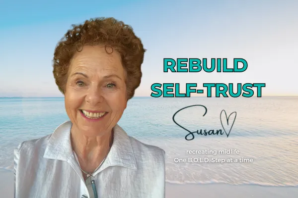 5 Tools to Rebuild Self-Trust