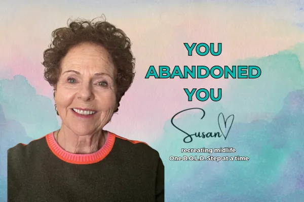 The One Abandonment We Rarely Name