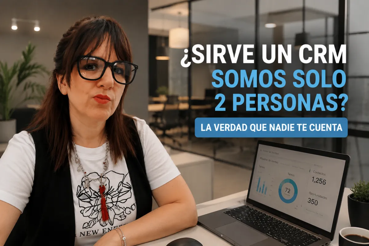 ¿Sirve un CRM somos solo 2 personas?