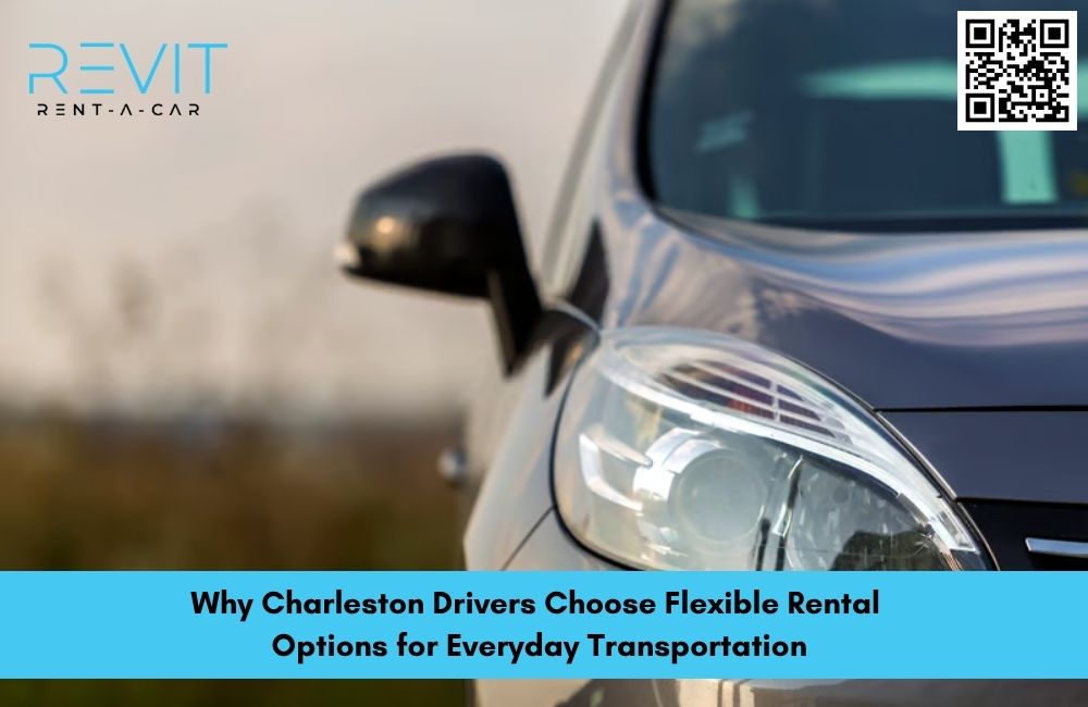 Charleston Drivers Choose Flexible Rental Options for Everyday Transportation